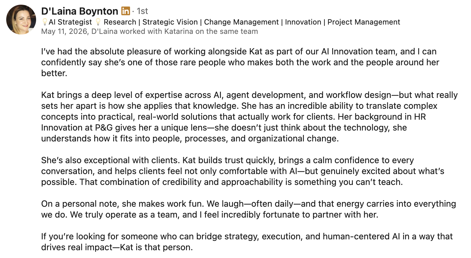 LinkedIn recommendation for Kat Kemner from D’Laina Boynton, AI Strategist